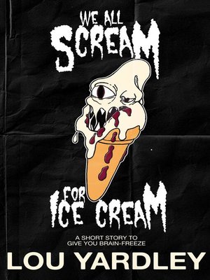 cover image of We All Scream for Ice Cream